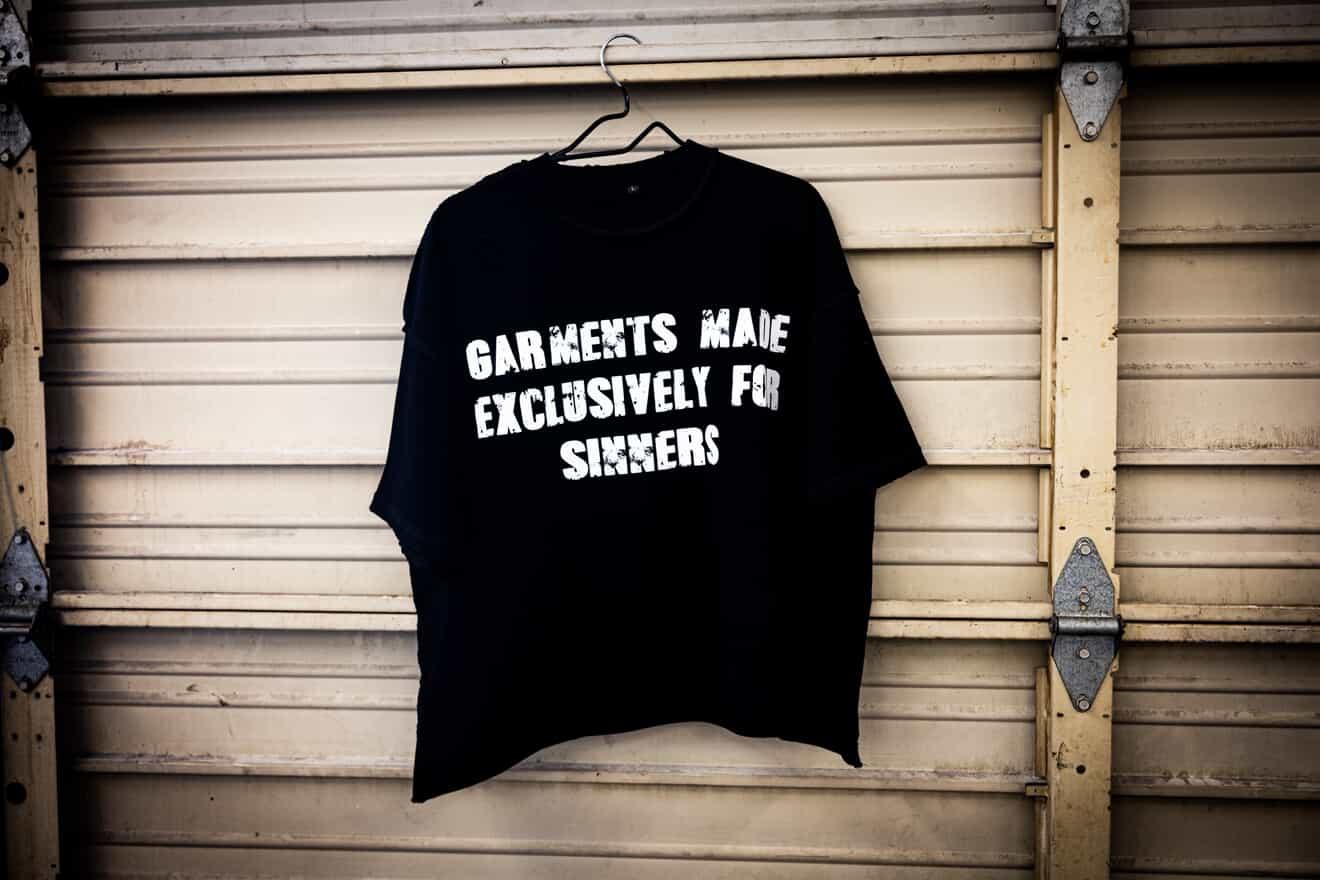 "GARMENTS MADE EXCLUSIVELY FOR SINNERS" TEE