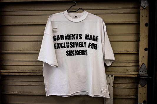"GARMENTS MADE EXCLUSIVELY FOR SINNERS" TEE